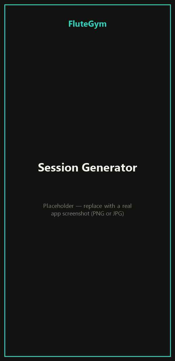 FluteGym session generator screen showing a balanced, automatically generated practice session.